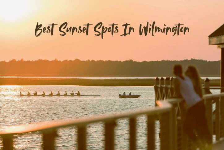 Best sunset spots in wilmington north carolina